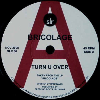 Bricolage (2) : Turn U Over (7")