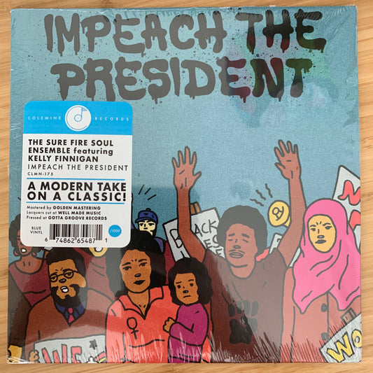 The Sure Fire Soul Ensemble Featuring Kelly Finnigan : Impeach The President (7", Ltd, Blu)