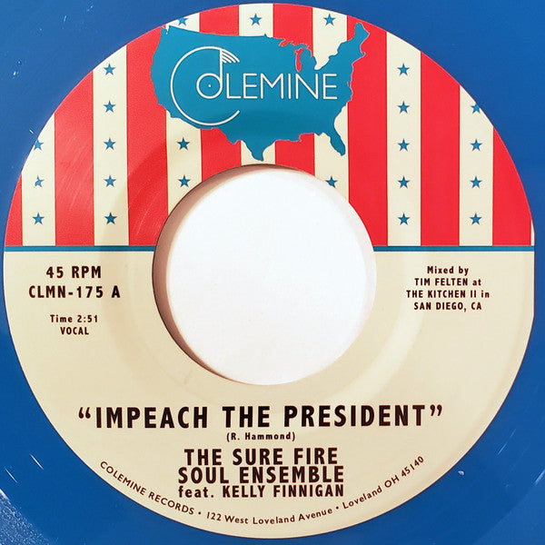 The Sure Fire Soul Ensemble Featuring Kelly Finnigan : Impeach The President (7", Ltd, Blu)