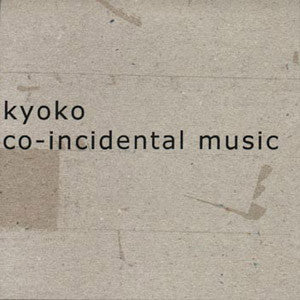 Kyoko : Co-Incidental Music (CD, Album)