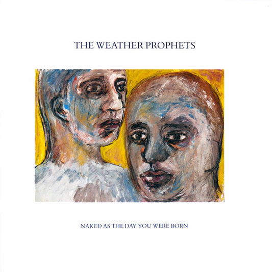 The Weather Prophets : Naked As The Day You Were Born (12")