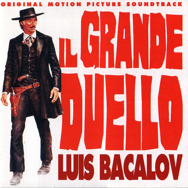 Luis Bacalov : Il Grande Duello / Si Puo' Fare... Amigo (Original Soundtracks) (CD, Album, Comp, RE, RM)