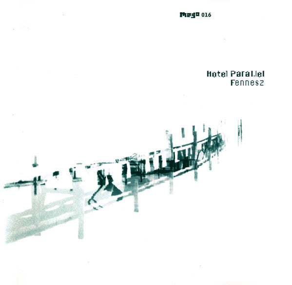 Fennesz : Hotel Paral.lel (CD, Album, RE)