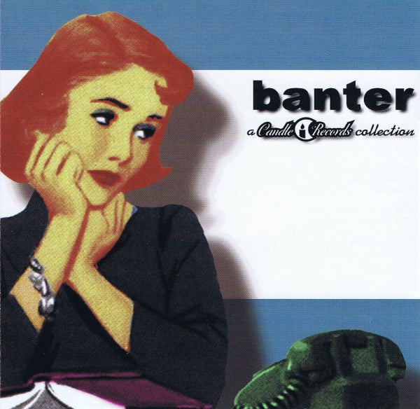 Various : Banter (A Candle Records Collection) (CD, Comp)