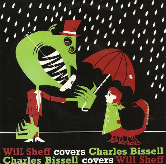 Will Sheff / Charles Bissell : Will Sheff Covers Charles Bissell, Charles Bissell Covers Will Sheff (7")