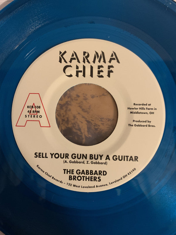 The Gabbard Brothers : Sell Your Gun Buy A Guitar (7", Single, Ltd, Tea)