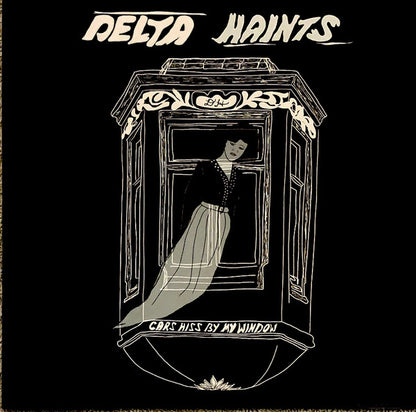 Delta Haints, The Ghost Wolves : Cars Hiss By My Window / Fast (2300 Ad) (7", Single, Ltd, Num, Promo, Tra)