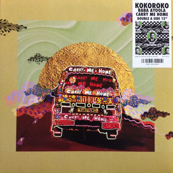 Kokoroko : Carry Me Home / Baba Ayoola  (12", Single)