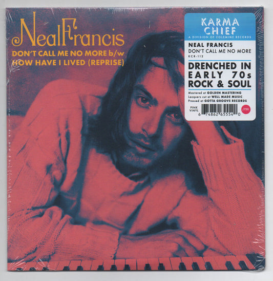 Neal Francis : Don't Call Me No More b/w How Have I Lived (Reprise) (7", Single, Ltd, Pin)