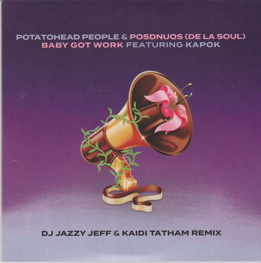 Potatohead People & Posdnuos Featuring Kapok (4) : Baby Got Work (DJ Jazzy Jeff & Kaidi Tatham Remix) (7", Single)