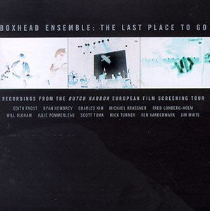 Boxhead Ensemble : The Last Place To Go (CD)