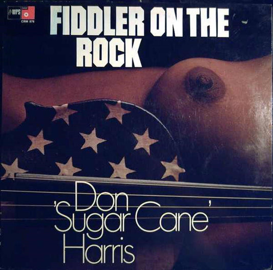 Don "Sugarcane" Harris : Fiddler On The Rock (LP, Album)