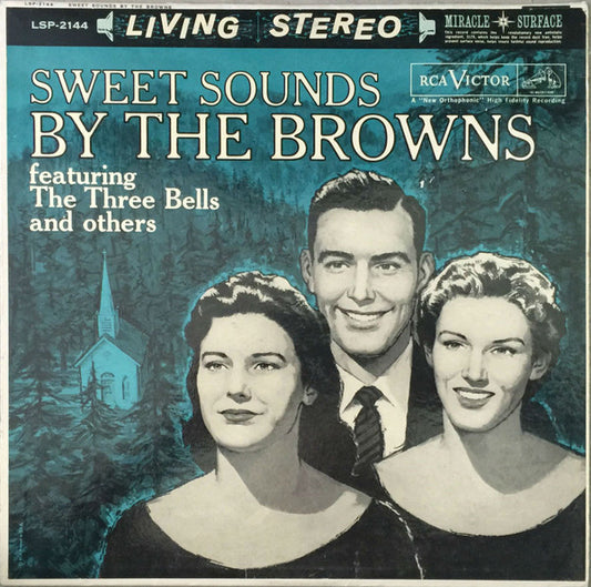 The Browns (3) : Sweet Sounds By The Browns (LP, Album)