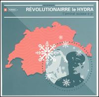 The Revolutionary Hydra : L'Amiral Suisse E.P. (The Swiss Admiral E.P.) (CD, EP)