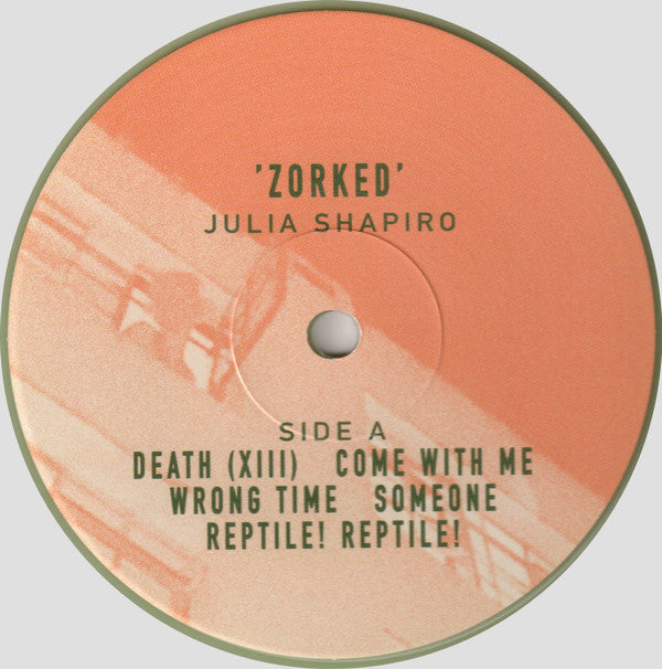 Julia Shapiro : Zorked (LP, Album, Ltd, Cok)