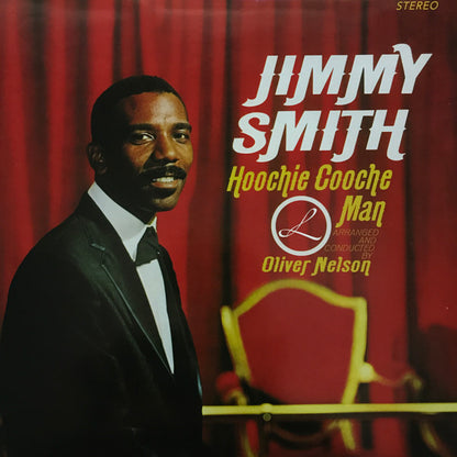 Jimmy Smith Arranged And Conducted By Oliver Nelson : Hoochie Cooche Man (LP, Album, RE, 180)