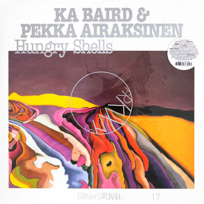 Kathleen Baird & Pekka Airaksinen : Hungry Shells (LP, Album, Ltd)