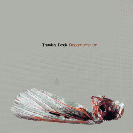 Thavius Beck : Decomposition (CD)