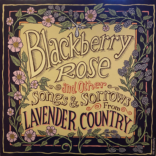 Lavender Country : Blackberry Rose And Other Songs & Sorrows From Lavender Country (LP, Album)