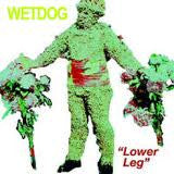 Wetdog : Lower Leg (7")