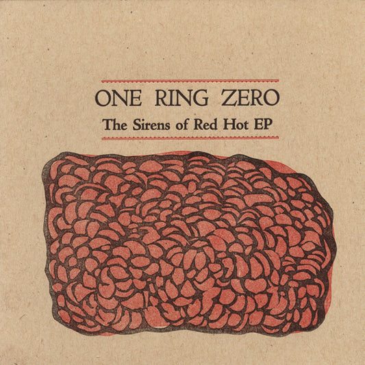 One Ring Zero : The Sirens Of Red Hot EP (7", EP, Ltd)