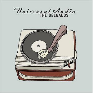 The Delgados : Universal Audio (CD, Album)