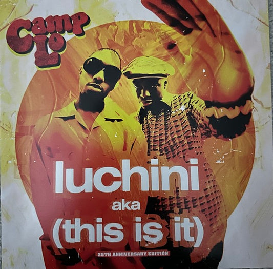 Camp Lo : Luchini (Aka This Is It) (7", 25t)