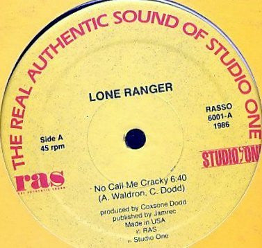 Lone Ranger : No Call Me Cracky / Run Out A Boops (12")