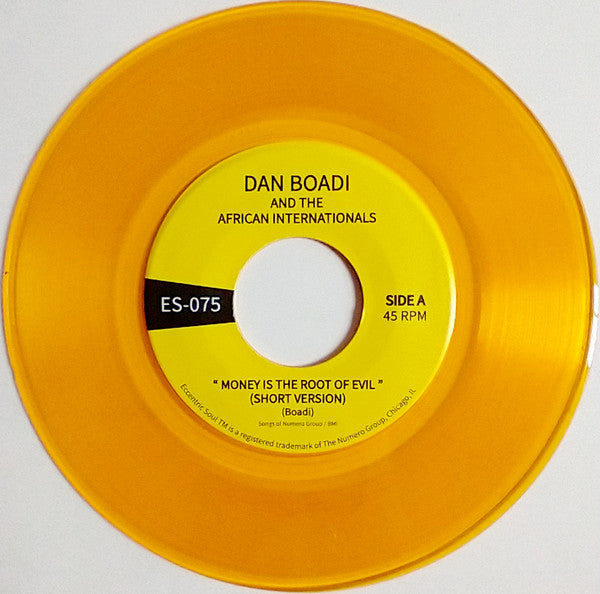 Dan Boadi And The African Internationals : Money Is The Root Of Evil / Duodu Wuo Ye Ya (7", Ora)