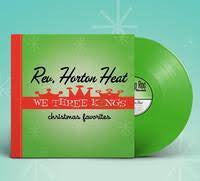 Reverend Horton Heat : We Three Kings (LP, Ltd, RE, Gre)