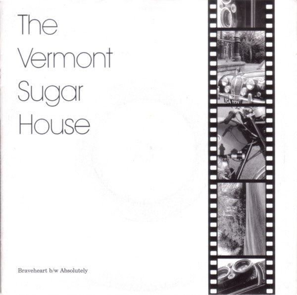 The Vermont Sugar House : Braveheart (7")