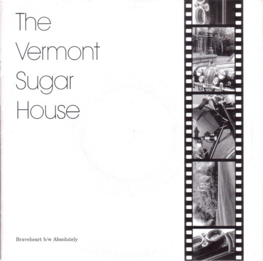 The Vermont Sugar House : Braveheart (7")