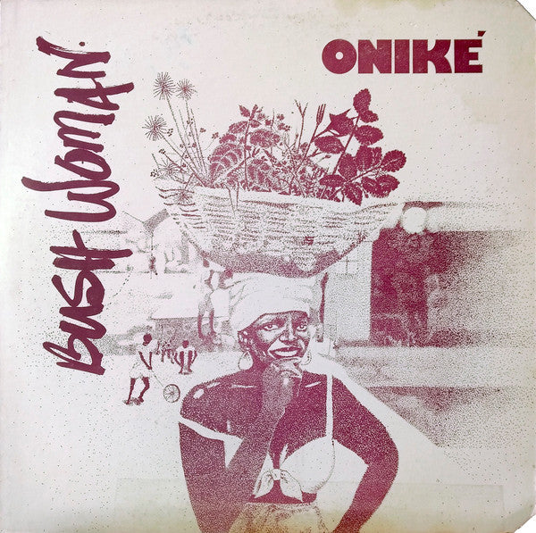 Oniké : Bush Woman (12")