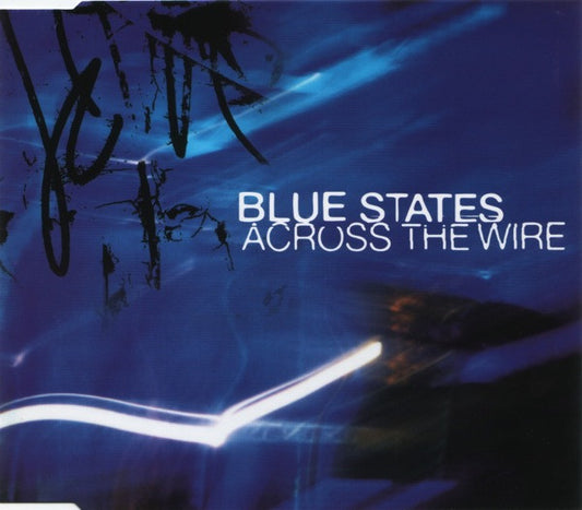 Blue States : Across The Wire (CD, Single)