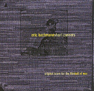 Eric Bachmann : Short Careers (CD, Album)