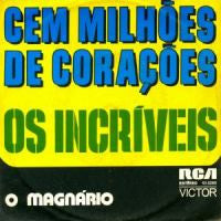 Os Incríveis : Cem Milhões De Corações (7")