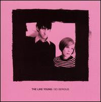 The Like Young : So Serious (CD, Album)