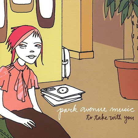 Park Avenue Music : To Take With You (CD)