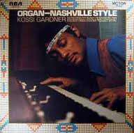 Kossi Gardner : Organ - Nashville Style (LP, Album)