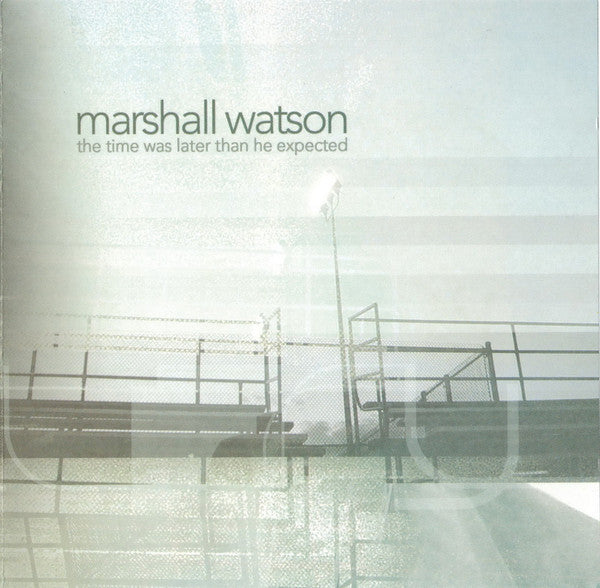 Marshall Watson : The Time Was Later Than He Expected (CD, Album)