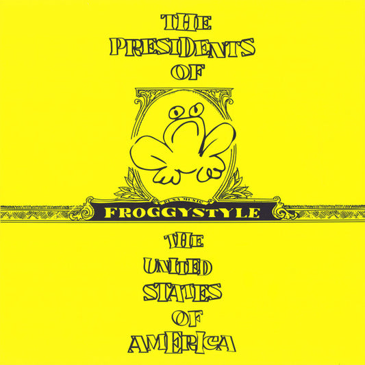 Presidents Of The United States Of America, The : Froggystyle (LP,Album,Club Edition,Limited Edition,Reissue)