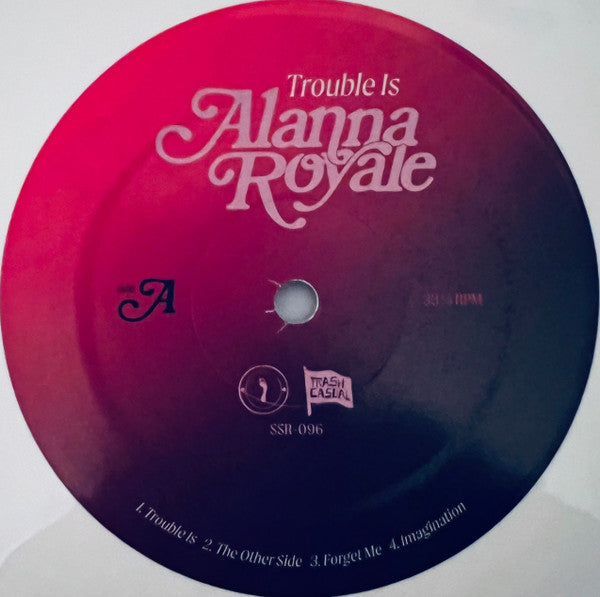 Alanna Royale : Trouble Is (LP, Album)