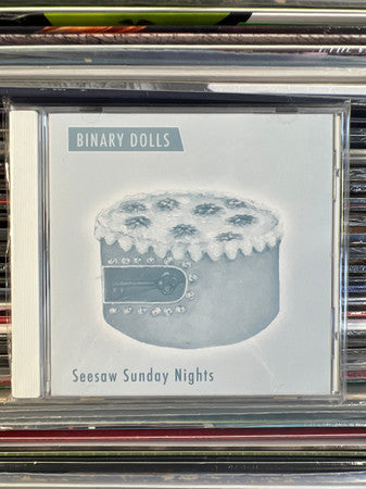 Binary Dolls : Seesaw Sunday Nights (CD)