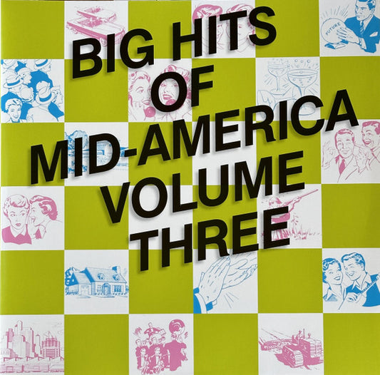 Various : Big Hits Of Mid-America (Volume Three) (LP,Album,Compilation,Reissue,Remastered,Stereo)