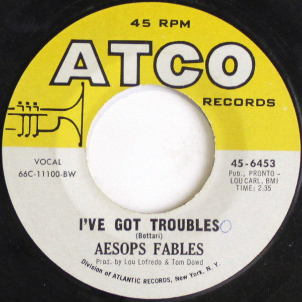 Aesop's Fables : I've Got Troubles (7", BW )