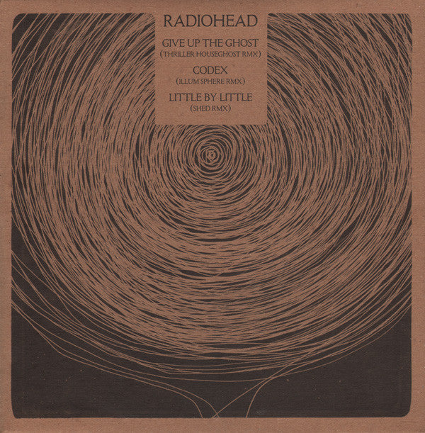 Radiohead : Give Up The Ghost (Thriller Houseghost RMX) / Codex (Illum Sphere RMX) / Little By Little (Shed RMX) (12", Ltd, 180)