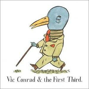 Vic Conrad & The First Third : Vic Conrad & The First Third (CD, Album, RE)