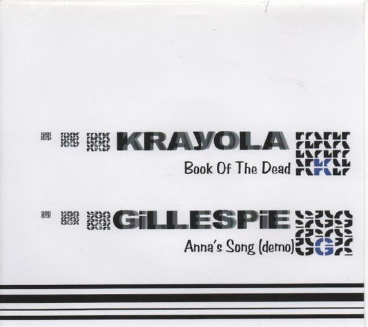 Krayola (2) / Gillespie (5) : Book Of The Dead / Anna's Song (Demo) (7", Single)