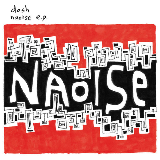 Dosh : Naoise E.P. (CD, EP)