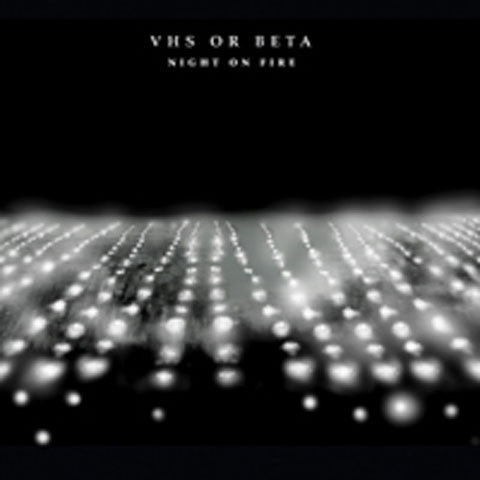 VHS Or Beta : Night On Fire (CD, Album)